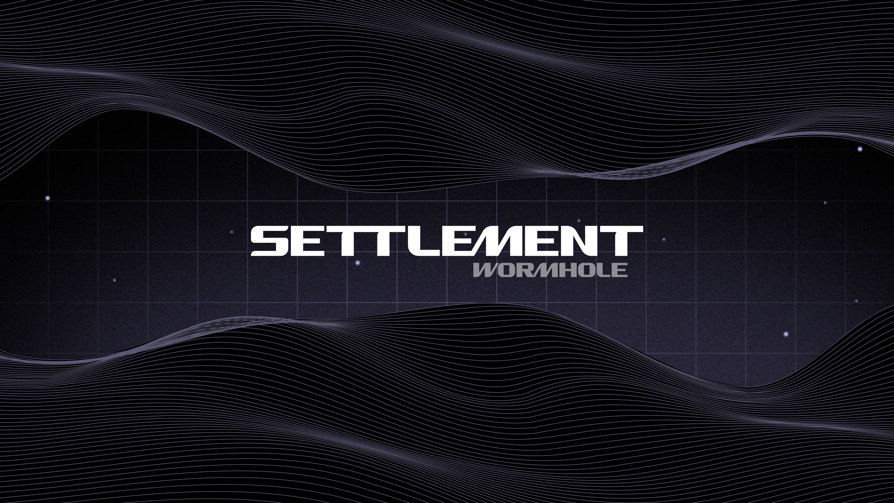 Wormhole settlement: powering fast, institutional-scale, digital asset settlement